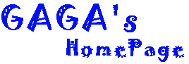 GAGA's HomePage